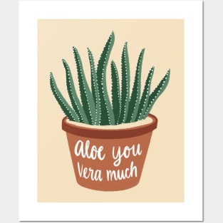Aloe you Vera much Posters and Art